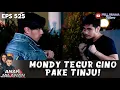 Lagu GAK BISA SABAR! MONDY SELESAIKAN MASALAH DENGAN GINO PAKE TINJU | ANAK JALANAN | EPS 525