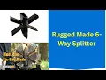 Rugged Made 6 Way Splitter Wedge I
