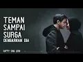 Download Lagu Dengarkan Dia - Teman Sampai Surga | OST. Teman Tapi Menikah 2 (Lirik)