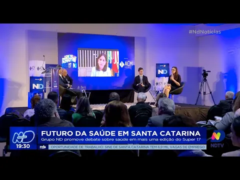 Futuro da saúde em SC: Grupo ND promove debate sobre saúde em mais uma edição do Super 17