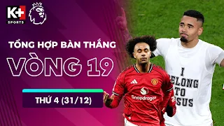 TỔNG HỢP BÀN THẮNG VÒNG 19 THỨ TƯ (31/12) | MƯA BÀN THẮNG TRONG NGÀY TẠM BIỆT | NGOẠI HẠNG ANH 25/26