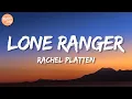 Download Lagu Rachel Platten - Lone Ranger (Lyrics)