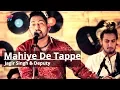 Download Lagu Mahiye De Tappe | Punjabi Folk Music | Jagir Singh \u0026 Deputy