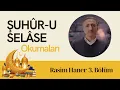 Şuhûr-u Selâse Okumaları 2026 | 3.Bölüm (Rasim Haner)