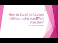 How to scroll using Appium without scrollTo