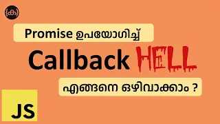 Avoiding Callback HELL with Promise and Code Malayalam