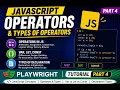 JavaScript for Playwright Automation Operators Variable Declarations Part 4
