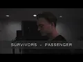 Survivors - Passenger (Jesse Wagdin Cover)
