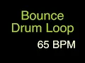 65 BPM - Bounce Drum loop