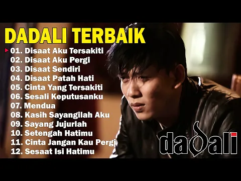 Download MP3 Dadali Full Album Lagu Favorit Saya | Kumpulan Lagu Dadali Band Terbaru 2024 | Disaat Aku Tersakiti