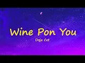 Download Lagu Doja Cat - Wine Pon You (8D Audio)