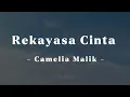 Download Lagu Rekayasa Cinta - Camelia Malik