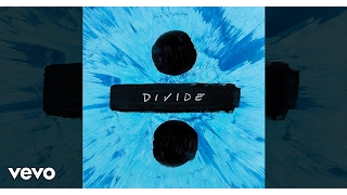 Ed Sheeran How Would You Feel Official Audio 