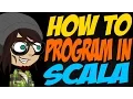 How to Program in Scala