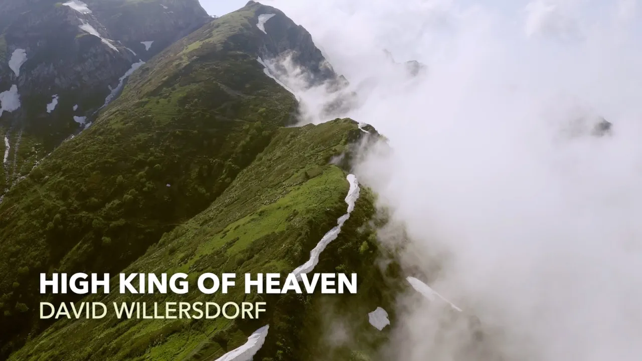 David Willersdorf - High King of Heaven (Lyric Video Clip)