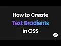 How to Create Text Gradients in CSS