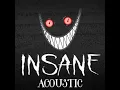 Insane (Acoustic)