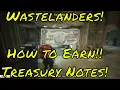 Fallout 76 Wastelanders Earn Treasury Notes FAST