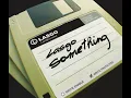 Lasgo - Something (Extended Mix)