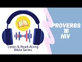 Proverbs 16 NIV Listen Read Along Bible Series
