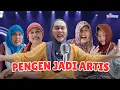 CEU EUIS PENGEN JADI ARTIS🎤
