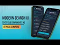 Modern Search UI TextField Components Jetpack Compose Material 3