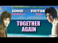 Download Lagu TOGETHER AGAIN - Victor Wood \u0026 Eddie Peregrina (with Lyrics)