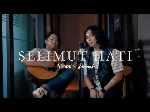 Download MP3 Selimut Hati - Dewa 19 | Cover By Morai ft. Dewanto