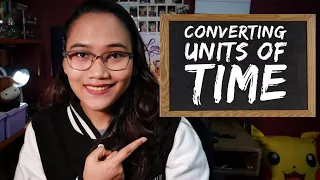 Converting Units of Time - Conversion Part 1