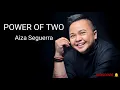 Power Of Two - Aiza Seguerra