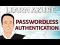 Azure Passwordless Authentication