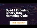 Dpsd 1 encoding binary into hamming code