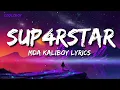 MDA Kaliboy Superstar ✨ lyrics