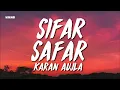 Sifar Safar - Karan Aujla (Lyrics/English Meaning)