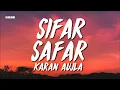 Lagu Sifar Safar - Karan Aujla (Lyrics/English Meaning)
