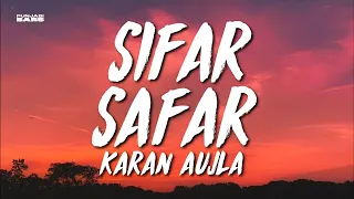Sifar Safar Karan Aujla Lyrics English Meaning 