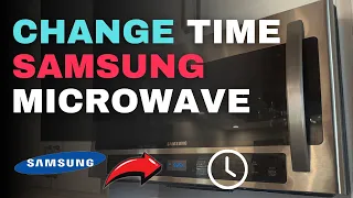 How to Change the Time on Your Samsung Microwave
