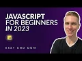 Modern JavaScript Fundamentals in 2023 ES6 DOM