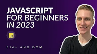 Modern JavaScript Fundamentals in 2023 ES6 DOM