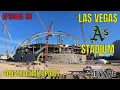 Las Vegas Athletics Stadium Construction Update 08 17 2026