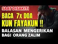 Lagu Kunci Doa Kun Fayakun | Senjata Langit Penghancur Orang Zalim