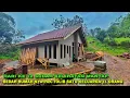 HARI KE 12 BEDAH RUMAH PAK TOLIB SATU KELUARGA SEBELAS ORANG YANG TINGGAL DIRUMAH REYOT DEKAT HUTAN