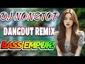 DJ DANGDUT ENAK NEMANI SAAT SANTAI DJ TERBARU 2025 FULL BASS REMIX