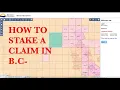 HOW TO STAKE A CLAIM IN B C - MINERAL TITLES ONLINE TUTORIAL