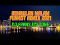 Download Lagu DJ Rembulan Malam Funkot terbaru 2021 - DJ Frans warehouse #rembulanmalam #funkot #djfranswarehouse