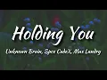 Download Lagu Unknown Brain \u0026 Spce CadeX - Holding You (feat. Max Landry)