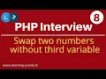 Swap two numbers without using third variable Technical Interview PHP interview questions
