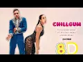 Yo Yo Honey Singh - Chillgum (8D Audio Experience)🎧