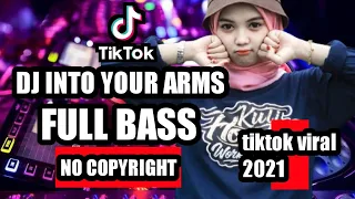 Download dj into your arms,-FULL BASS 🎵(no copyright) MP3