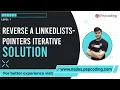 Reverse a Linked List - Pointer Iterative Solution